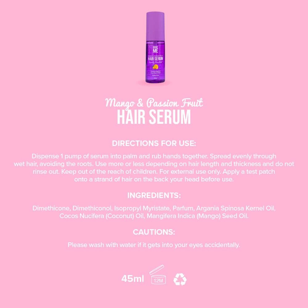 Hair Serum - Mango & Passion Fruit - Give Me Cosmetics